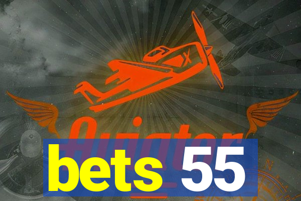 bets 55